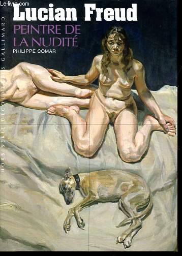 Lucian Freud - Peintre de la nudit - Hors-Srie dcouvertes Gallimard.