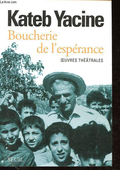 Boucherie de l'esprance - Oeuvres thatrales.