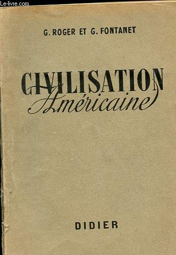 Civilisation amricaine - Textes choisis - Classes de Premire et Classes suprieures.