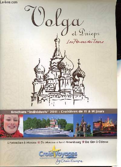 Brochure : Volga et Dniepr - Les Fleuves des Tsars - Croisires de 11  14 jours - 2011.