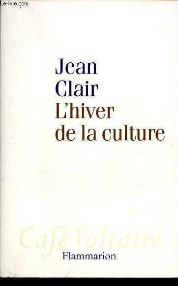 L'hiver de la culture - Collection Caf Voltaire.