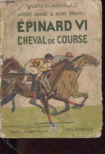 Epinard VI - Cheval de course - Collection Sports et aventures.