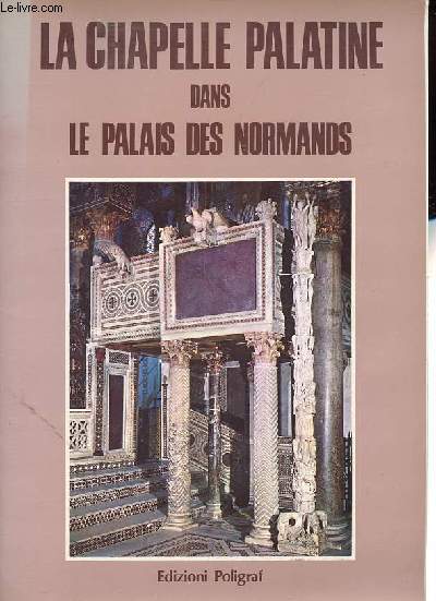 La chapelle Palatine dans le Palais des normands.