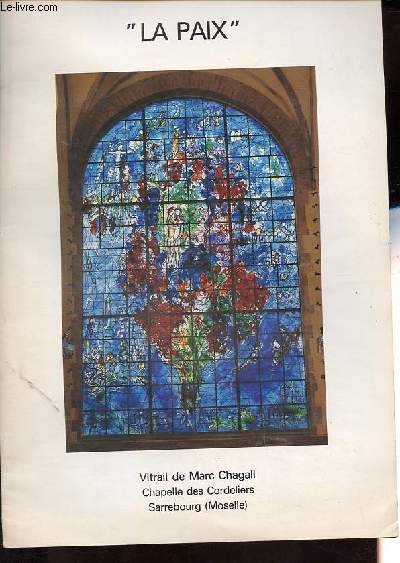 La paix - Vitrail de Marc Chagall - Chapelle des Cordeliers - Sarrebourg.
