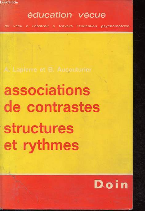 Education vcue, tome 2: Associations de contrastes, structures et rythmes.