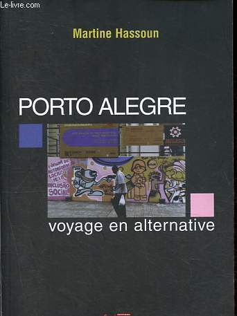 Porto Alegre - Voyage en alternative.