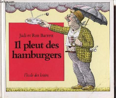 Il pleut des hamburgers.