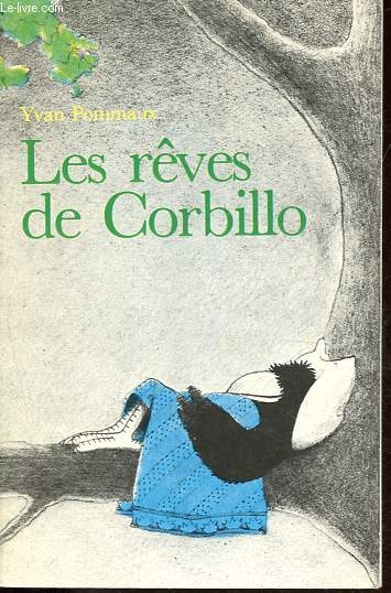 Les rves de Corbillo - Collection Renard poche.