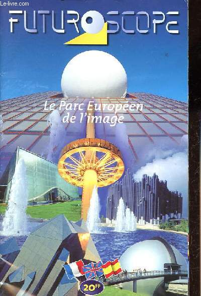 Futuroscope - Le parc europen de l'image.
