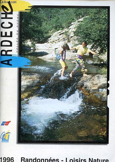 Ardche - Valle du Rhne - Randonnes - Loisirs nature.