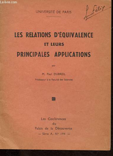 Les relations d'quivalence et leurs principales applications - Confrence du Palais de la dcouverte, Srie A n194.
