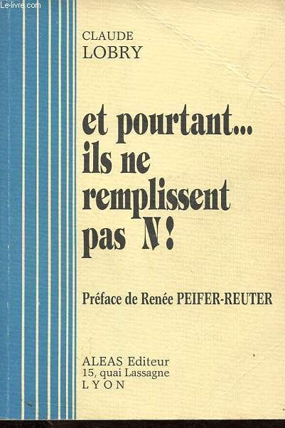 Et pourtant...ils ne remplissent pas N !