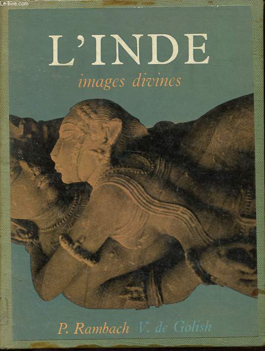 L'Inde - Images divines - Neuf sicles d'art hindou mconnu Ve-XIIIe sicles.