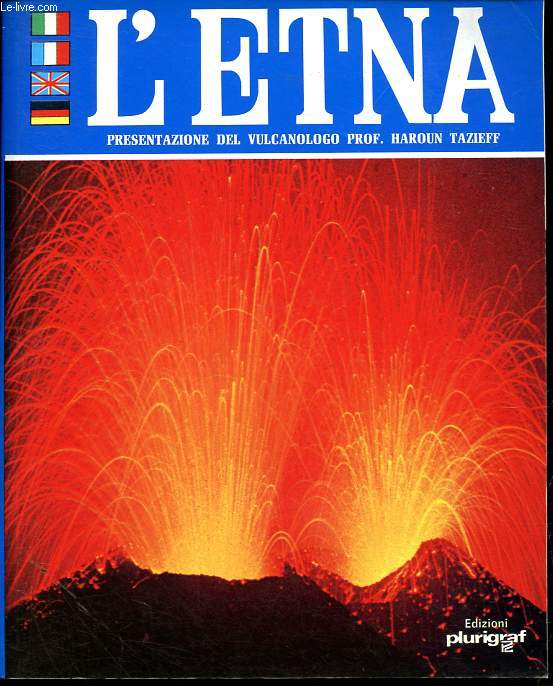 L'Etna - Uno dei vulcani piu attivi del mondo.