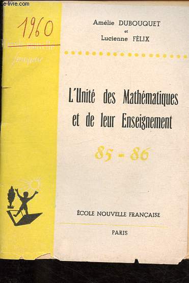 L'unit des mathmatiques et de leur enseignement - 85-86.