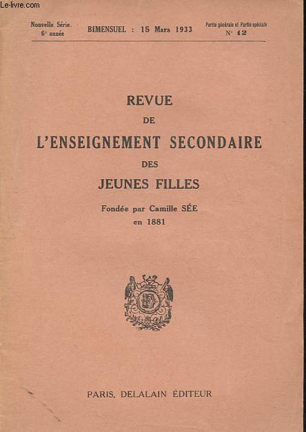 Revue de l'enseignement secondaire des jeunes filles n12 - Causeries d'un latiniste - La musique et l'enseignement: comment faire chanter nos enfants - L'arithmtique en VIe - Essai de travail collectif dans une classe de cinquime -A travers livres etc.