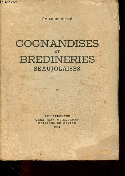 Gognandiuses et bredineries beaujolaises.