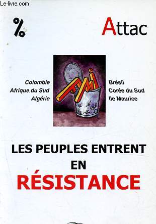 FMI - Les peuples entrent en rsistance - Tmoignages de Colombie, Afrique du Sud, Algrie, Brsil, Core du Sud, Ile Maurice.