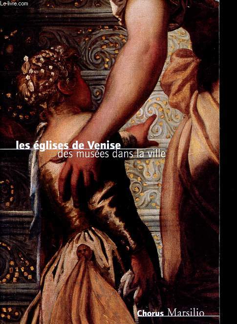 Les glises de Venise - Des muses dans la ville.