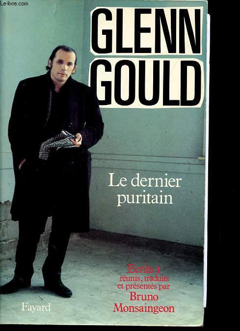Le dernier puritain - Ecrits tome I.