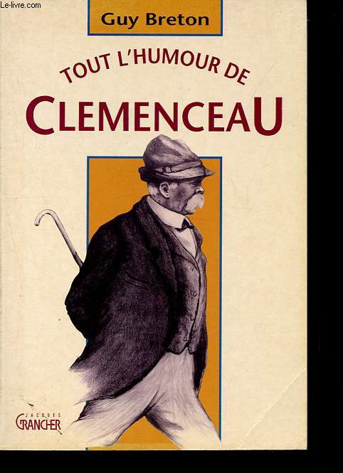Tout l'humour de Clmenceau - Les griffes du Tigre - Collection Tout l'humour de...