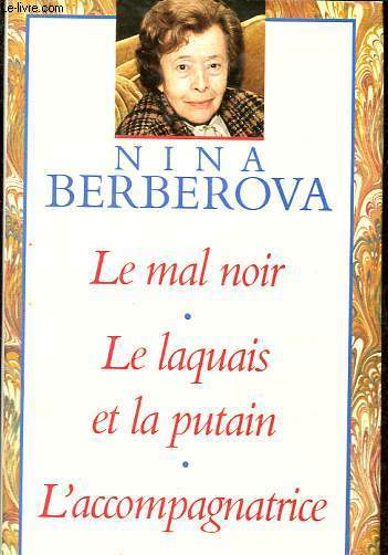 Le mal noir - Le laquais et la putain - L'accompagnatrice.