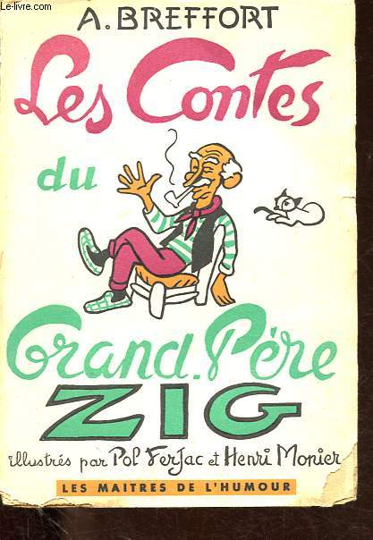 Les Contes du Grand-Pre Zig - Collection Les maitres de l'humour.