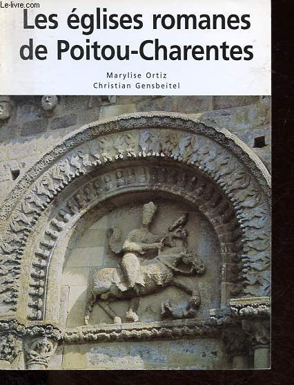 Les glises romanes de Poitou-Charentes.