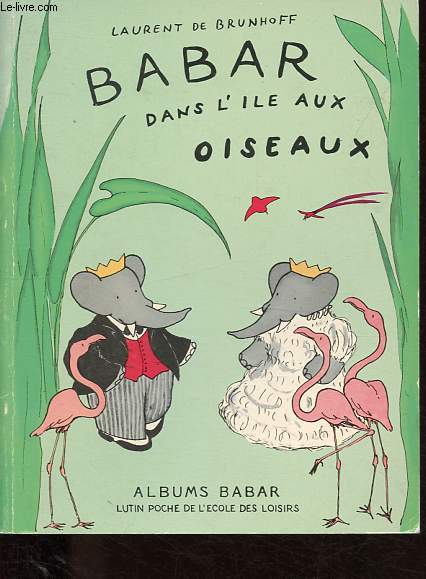 Babar dans l'ile aux oiseaux - Collection Lutin poche - Albums Babar.