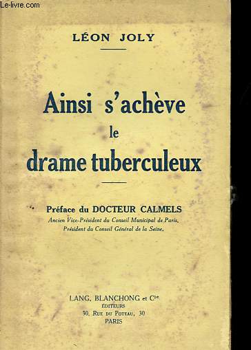 Ainsi s'achve le drame tuberculeux.