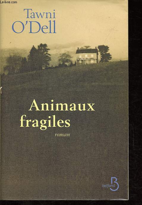 Animaux fragiles.
