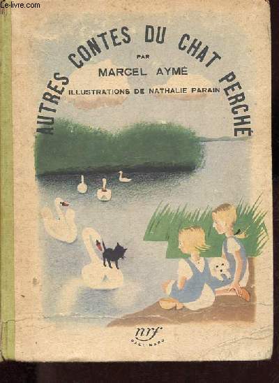 Autres contes du chat perch: Les vaches - La patte du chat - Les cygnes - Les boites de peinture - Les boeufs.