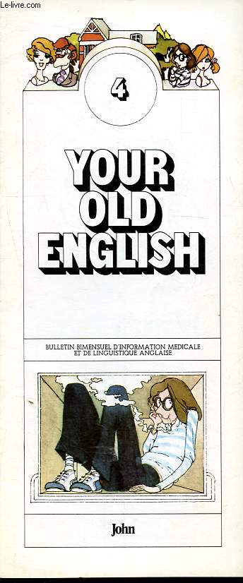 Your old english - Bulletin d'information mdicale et de linguistique anglaise n4: John.
