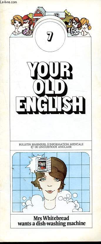 Your old english - Bulletin d'information mdicale et de linguistique anglaise n7: Mrs Whitebread wants a dish-washing machine.