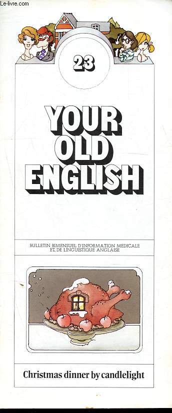 Your old english - Bulletin d'information mdicale et de linguistique anglaise n23: Christmas dinner by candlelight.