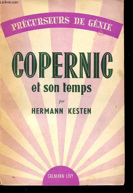 Copernic et son temps (Copernicus und seine welt) - Collection Prcurseurs de gnie.