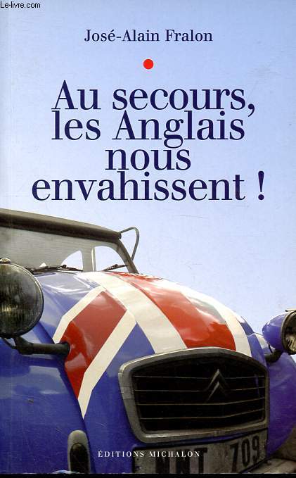Au secours, les Anglais nous envahissent !