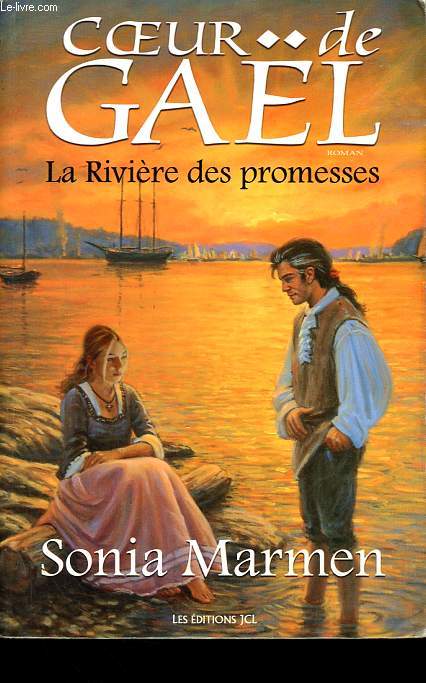 Coeur de Gal, tome 4: La rivire des promesses.