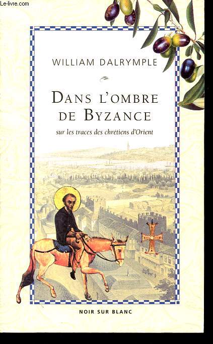 Dans l'ombre de Byzance.