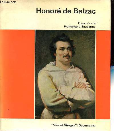 Honor de Balzac - Collection Vies et Visages / Documents.