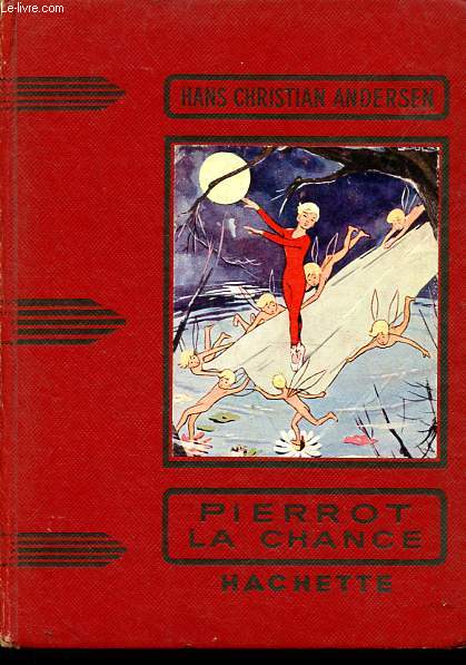 Pierrot la Chance - Collection Des grands romanciers.