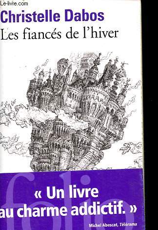Les fiancs de l'hiver, Livre I: Le Passe-miroir - Collection Folio n6132.