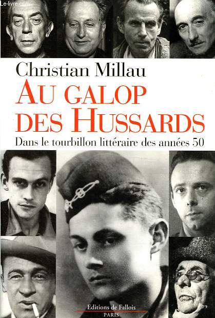 Au galop des hussards - Dans le tourbillon littraire des annes 50.