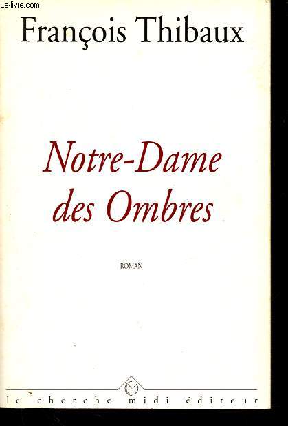 Notre-Dame des Ombres.
