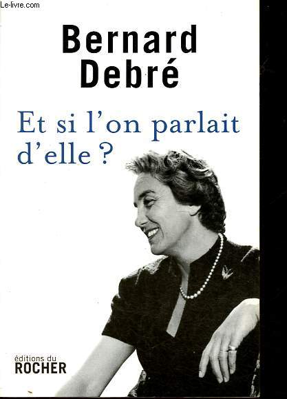 Et si l'on parlait d'elle ?