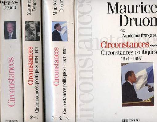 Circonstances, tome 1 + 2 + 3: Tome 1: Circonstances + tome 2: Circonstances politiques 1954-1974 + tome 3: Circonstances politiques II 1974-1997 - Ddicacs par l'auteur (3 volumes).