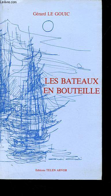 Les bateaux en bouteille.