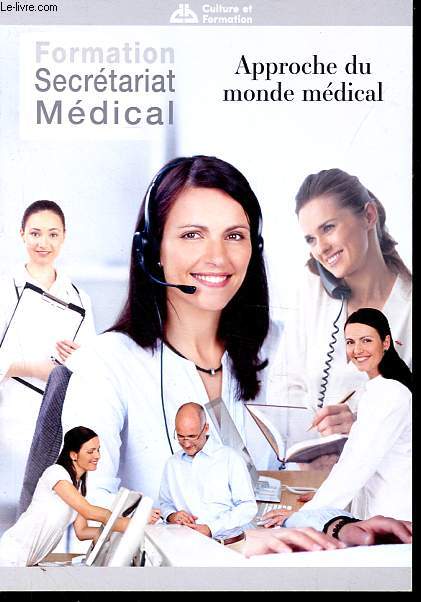 Formation Secrtariat mdical - Approche du monde mdical.