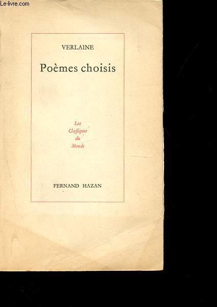 Pomes choisis - Collection Les classiques du Monde.