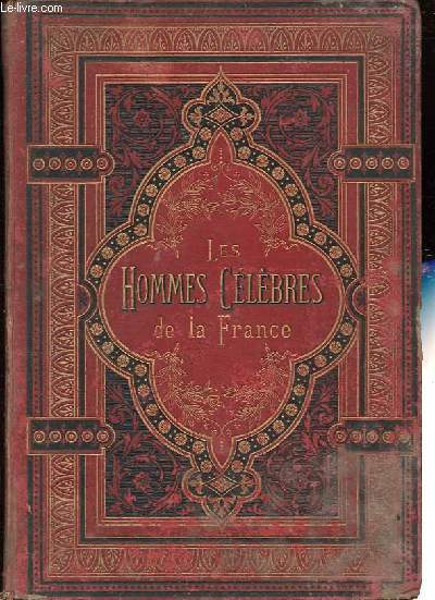 Les hommes clbres de la France.